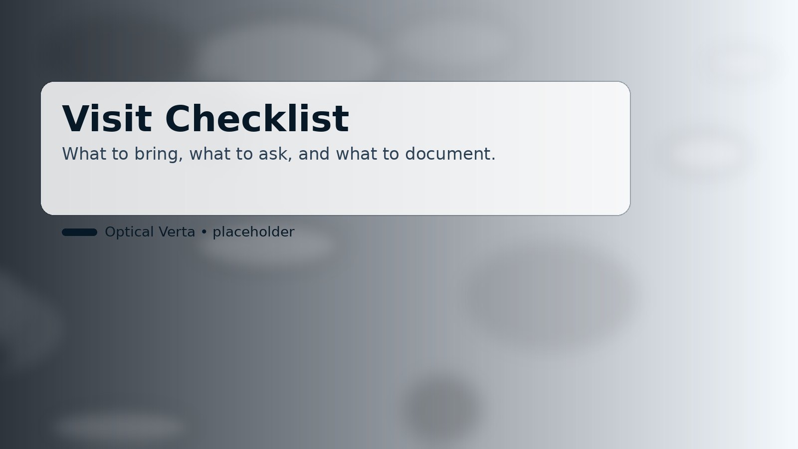 Visit checklist and preparation guide (placeholder)